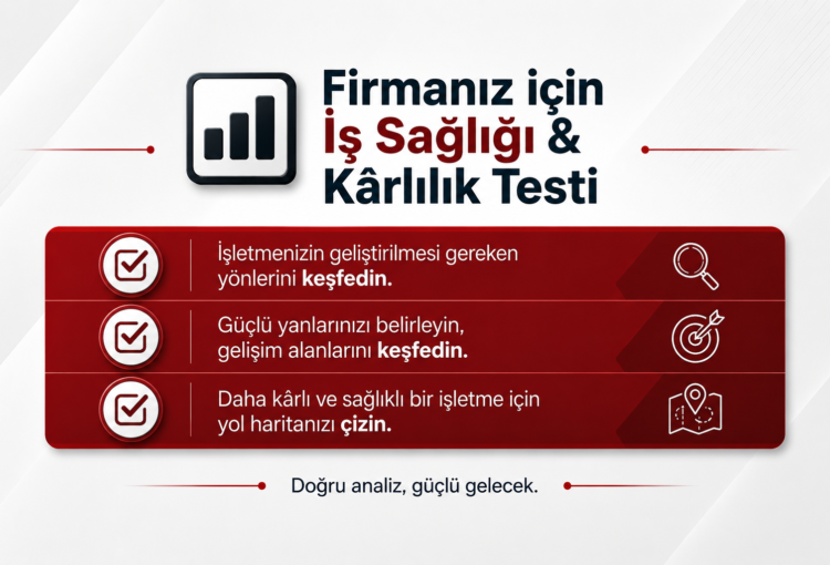 İş Sağlığı ve Karlılık Analizi Kendi Kendini Değerlendirme Testi